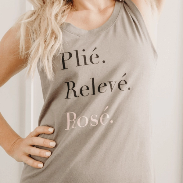 Plié. Relevé. Rosé. Tank